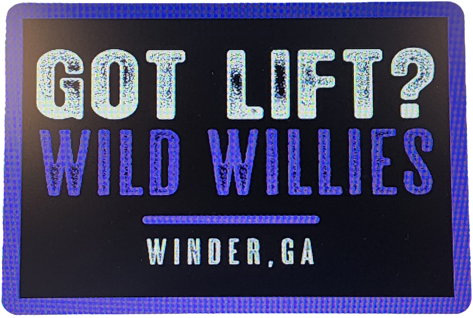 Wild Willies-Got Lift ? Decal