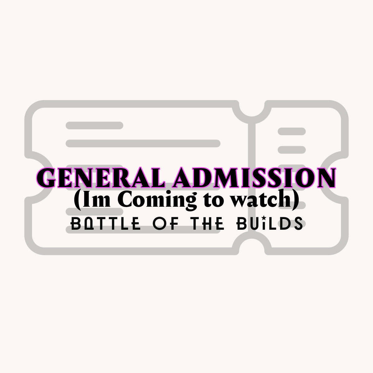 BATTLE OF THE BUILDS- 4/20/24